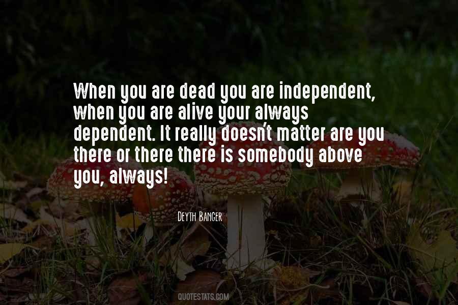 Alive Or Dead Quotes #138646