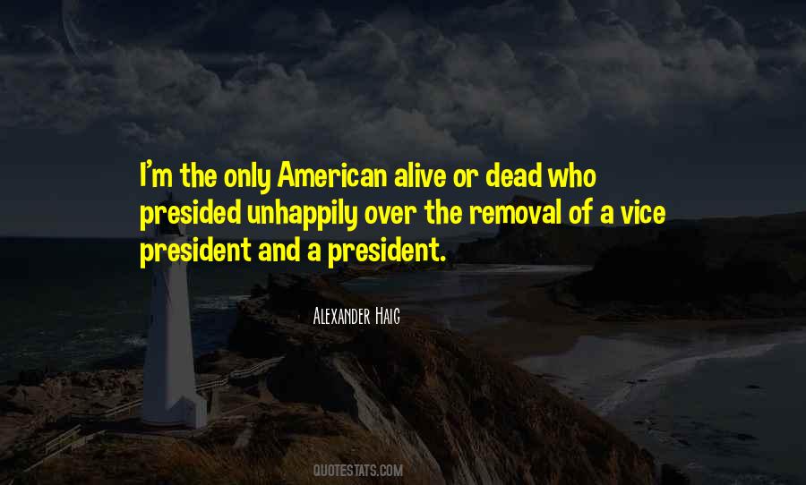 Alive Or Dead Quotes #1506293