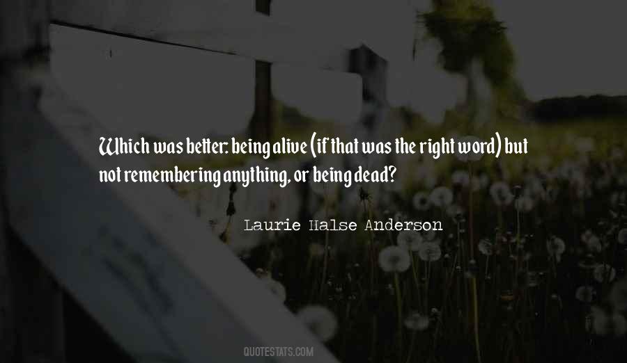 Alive Or Dead Quotes #77786