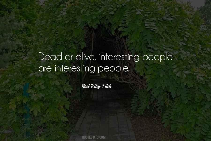 Alive Or Dead Quotes #799012