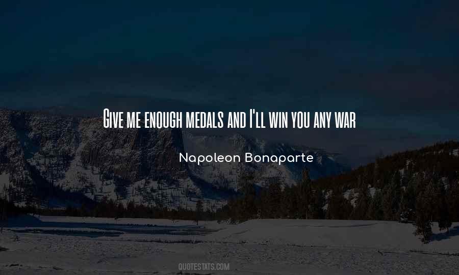 Quotes About Napoleon Medals #1179948