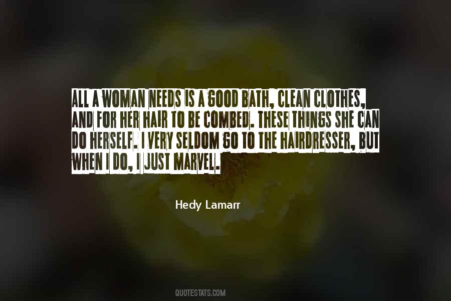 All A Woman Needs Quotes #216330