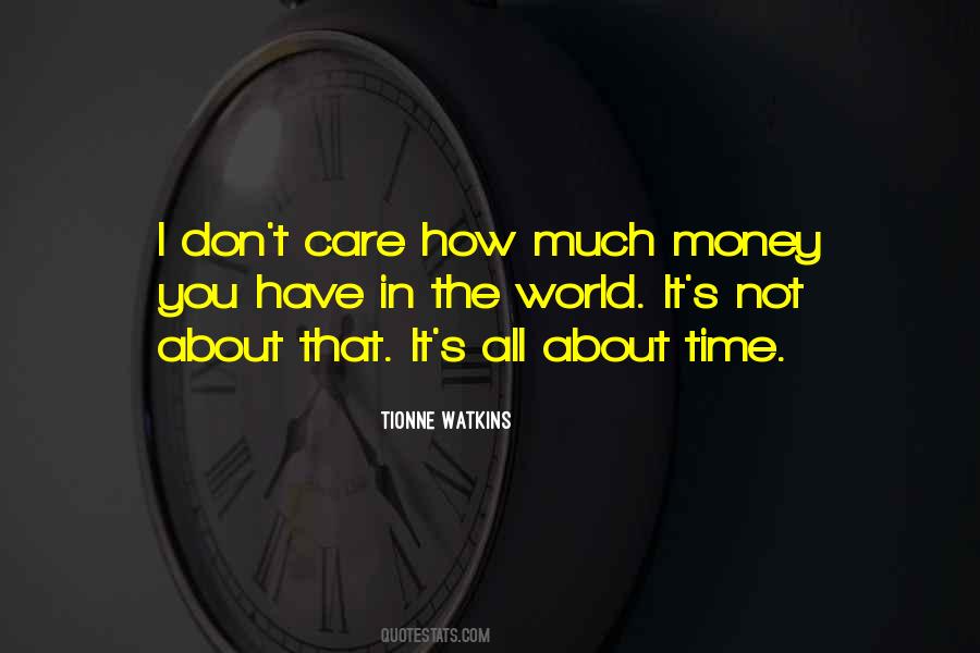 All About The Money Quotes #59687