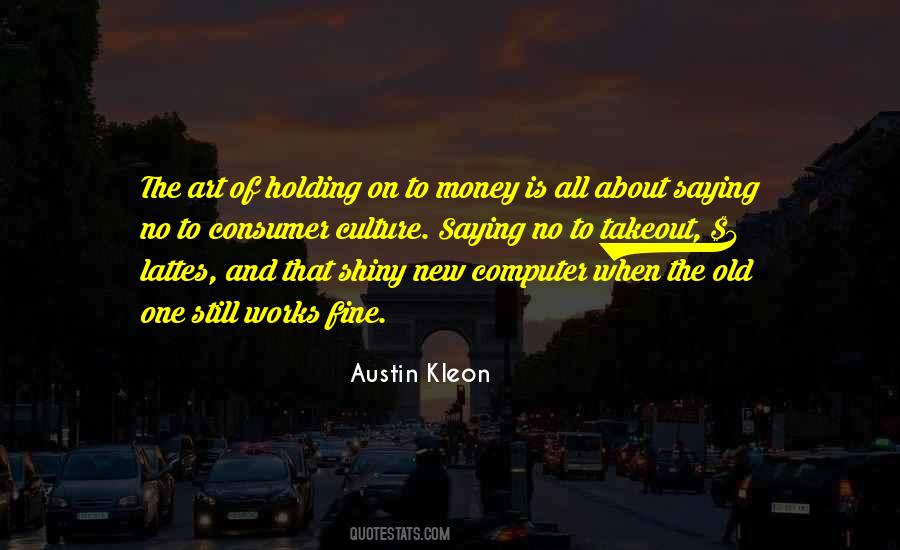All About The Money Quotes #758447