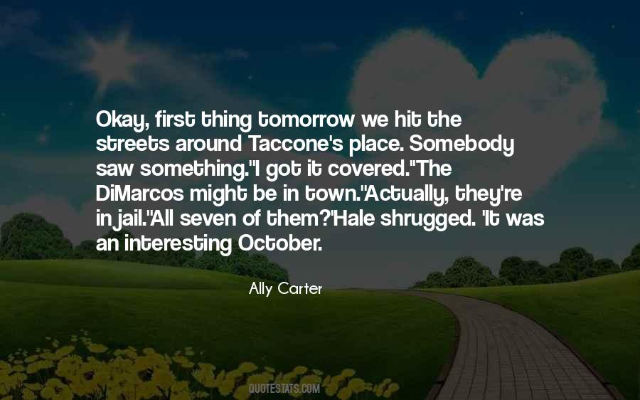 All Around The Town Quotes #1772725