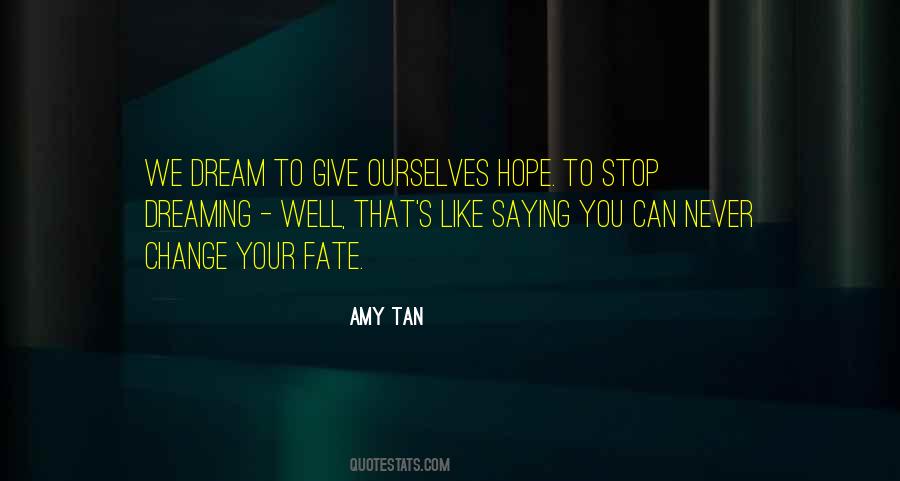 Stop Dreaming Quotes #1203949