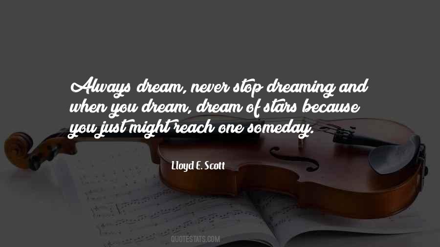 Stop Dreaming Quotes #1407084