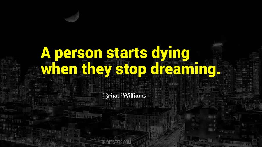 Stop Dreaming Quotes #1461117