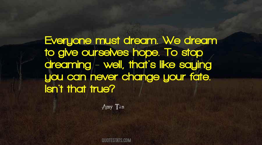 Stop Dreaming Quotes #1764857