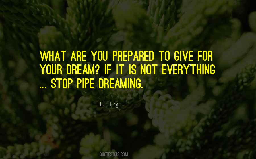 Stop Dreaming Quotes #279781