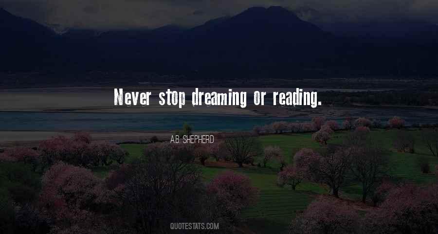 Stop Dreaming Quotes #463590