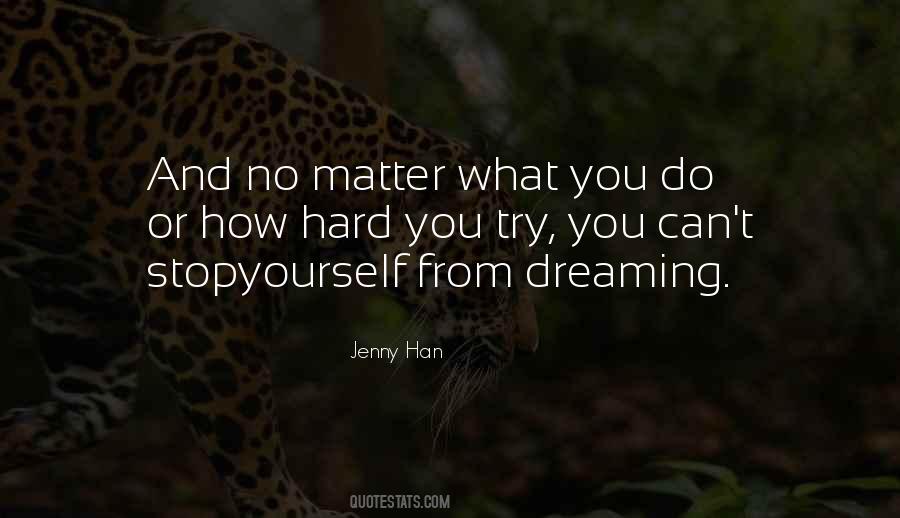 Stop Dreaming Quotes #556124