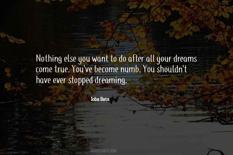 Stop Dreaming Quotes #568928