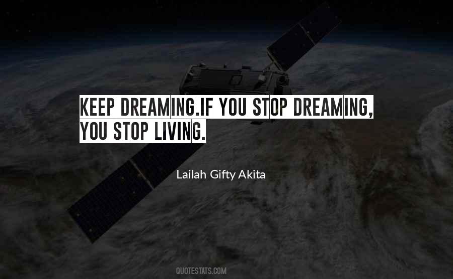 Stop Dreaming Quotes #659724