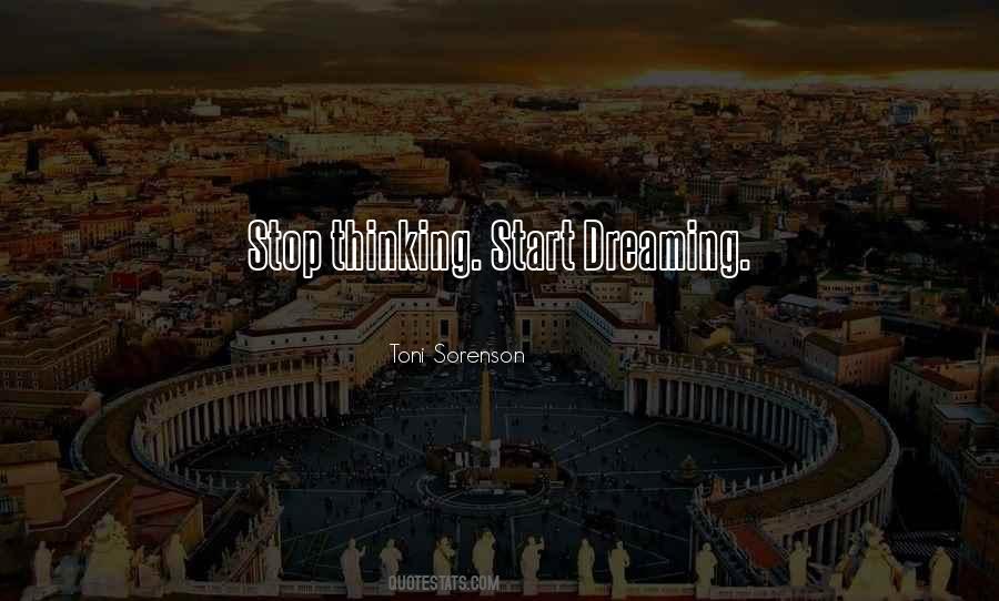 Stop Dreaming Quotes #790372