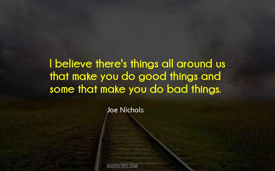 All Bad Things Quotes #116382