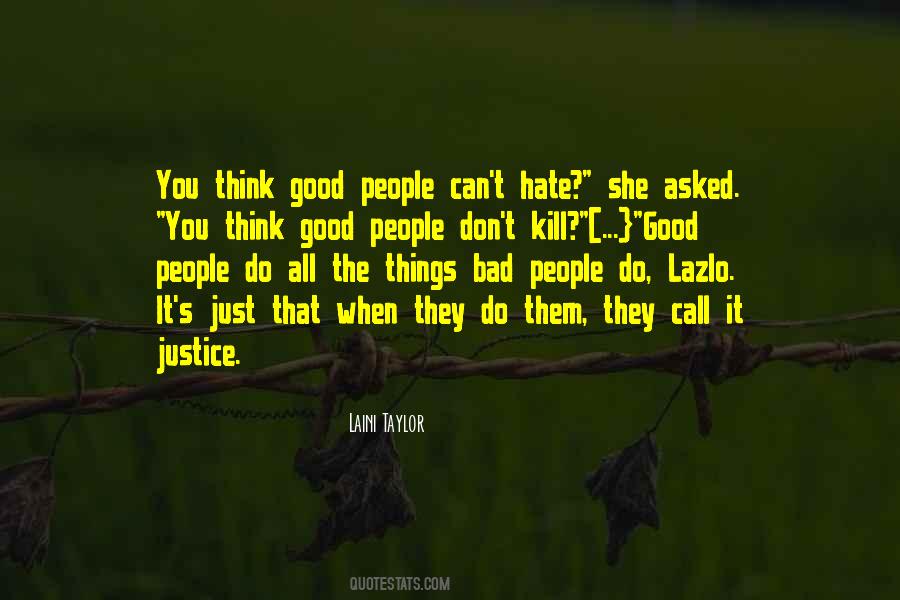All Bad Things Quotes #336514