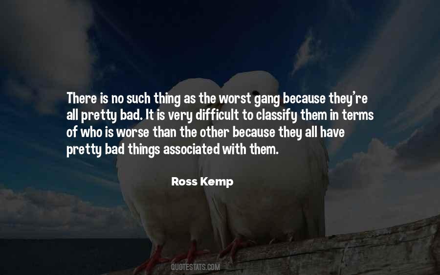 All Bad Things Quotes #394185