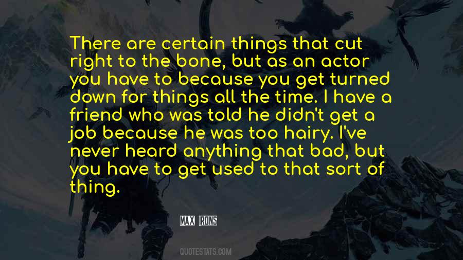 All Bad Things Quotes #492680