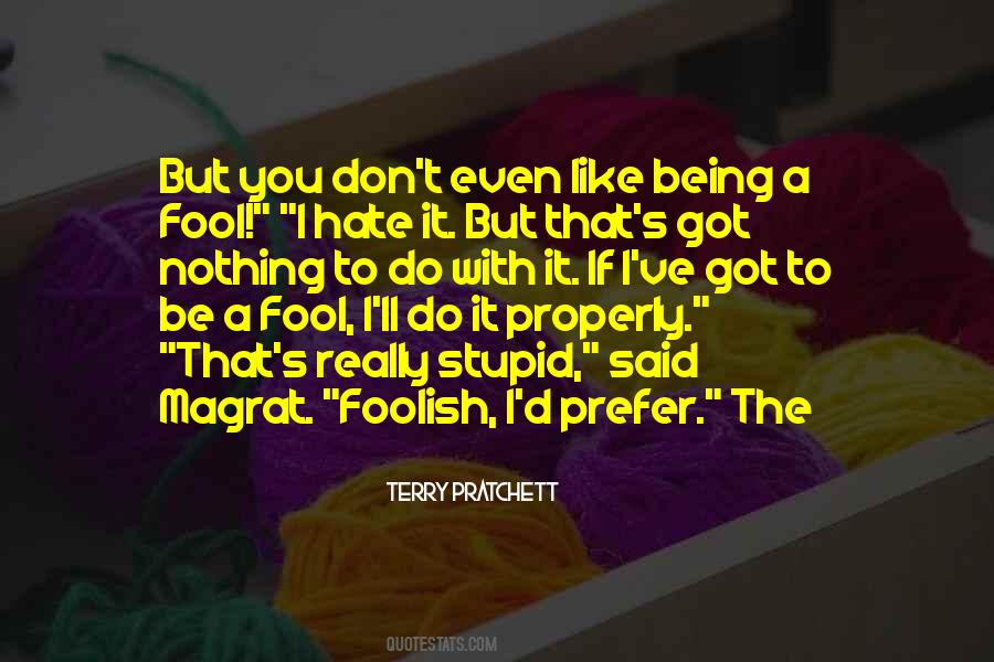 Being Fool Quotes #1596950