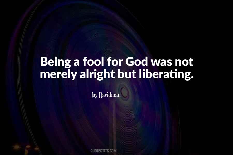 Being Fool Quotes #78949