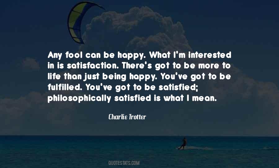 Being Fool Quotes #931607