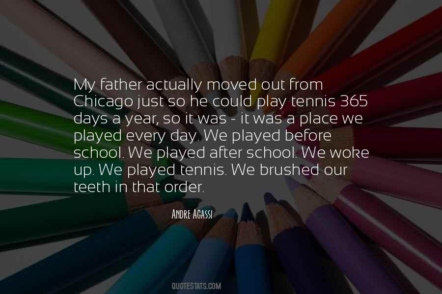 Play Every Day Quotes #184159