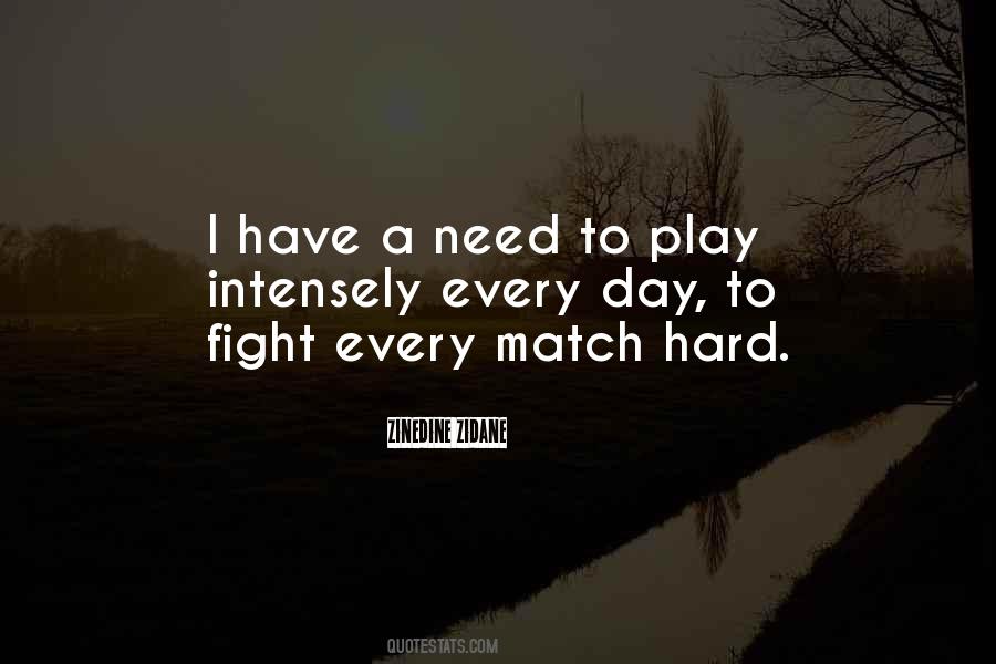 Play Every Day Quotes #312597