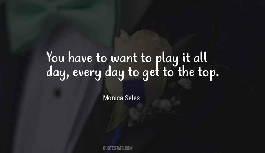 Play Every Day Quotes #328495
