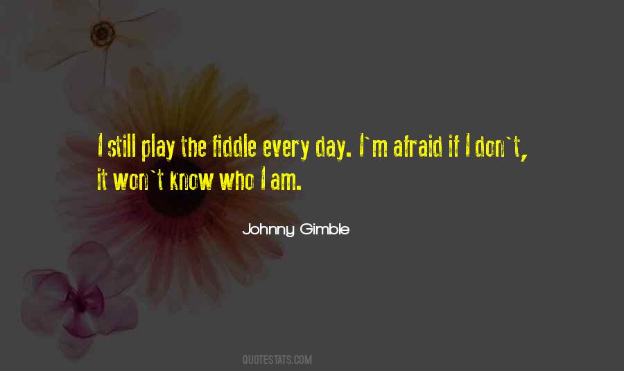 Play Every Day Quotes #368536