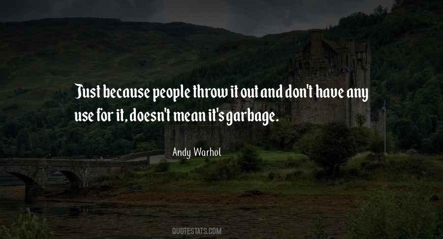 Do Not Throw Garbage Quotes #1558990