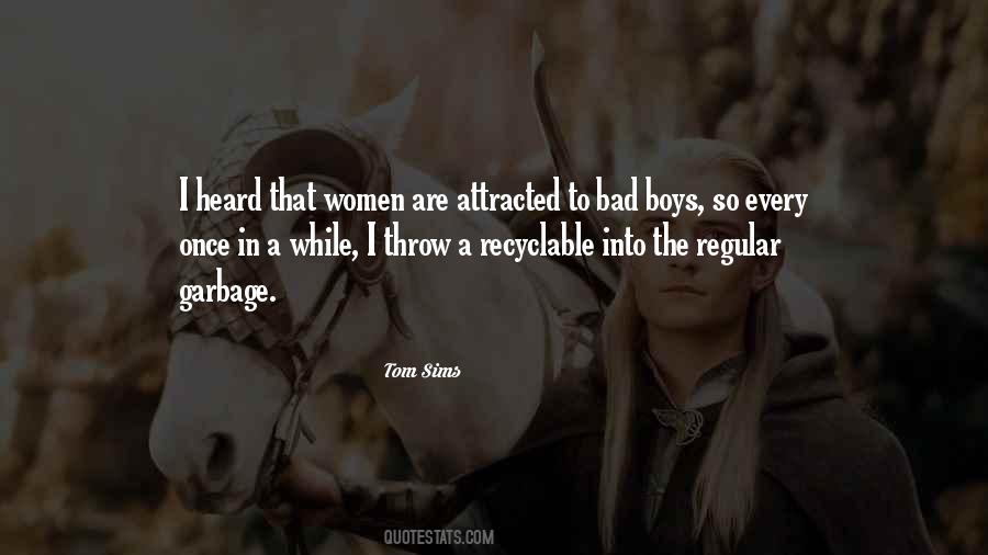 Do Not Throw Garbage Quotes #783768
