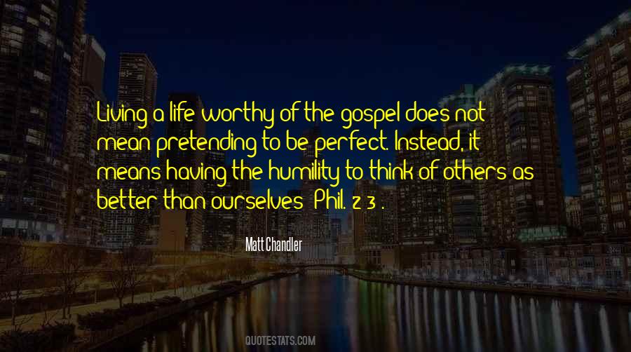 Living A Worthy Life Quotes #338850