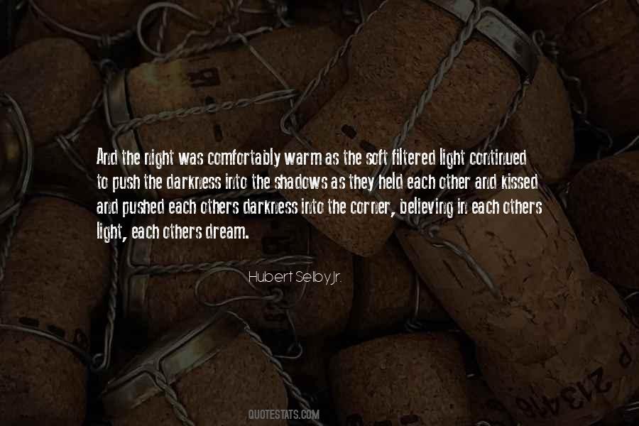 Light In The Shadows Quotes #1424426
