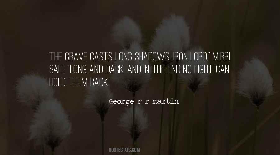 Light In The Shadows Quotes #637860