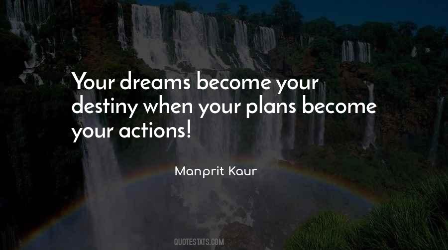 Dreams Become Your Reality Quotes #1810631