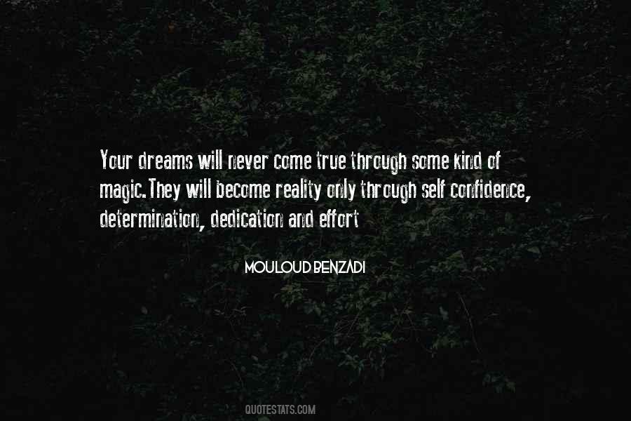 Dreams Become Your Reality Quotes #762937
