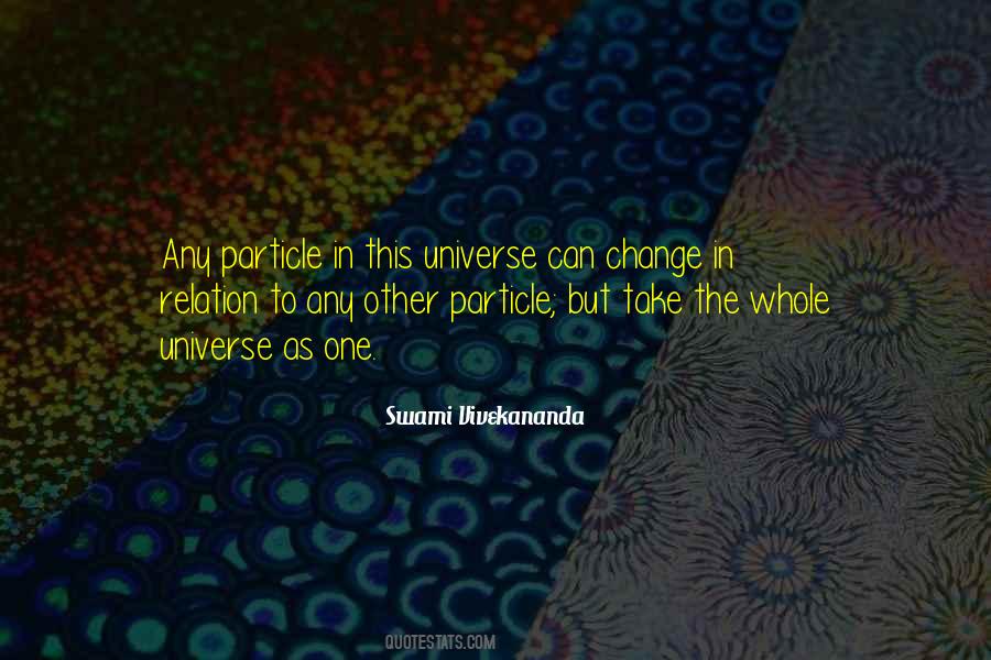 Whole Universe Quotes #1451599