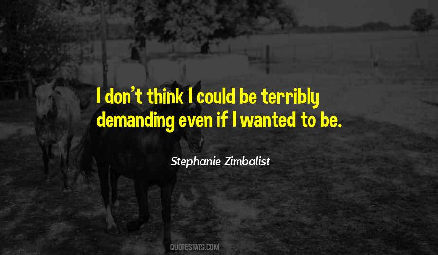 Zimbalist Stephanie Quotes #1849911