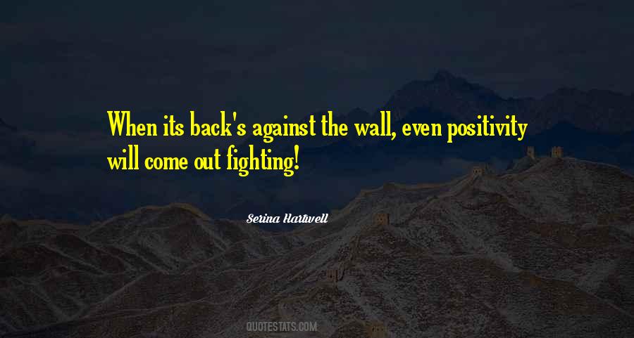 Against The Wall Quotes #1148269