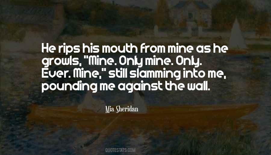 Against The Wall Quotes #1217104