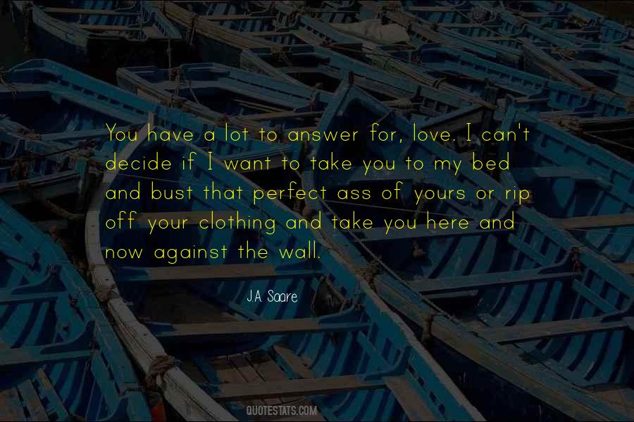 Against The Wall Quotes #1443593