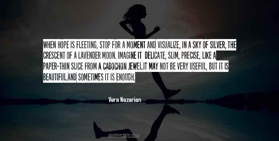 Beauty Fleeting Quotes #419694