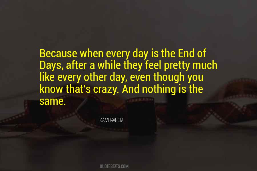 All Days Are Not Same Quotes #246776