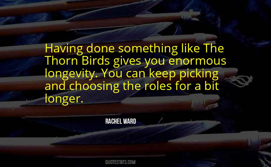 Thorn Birds Quotes #755827