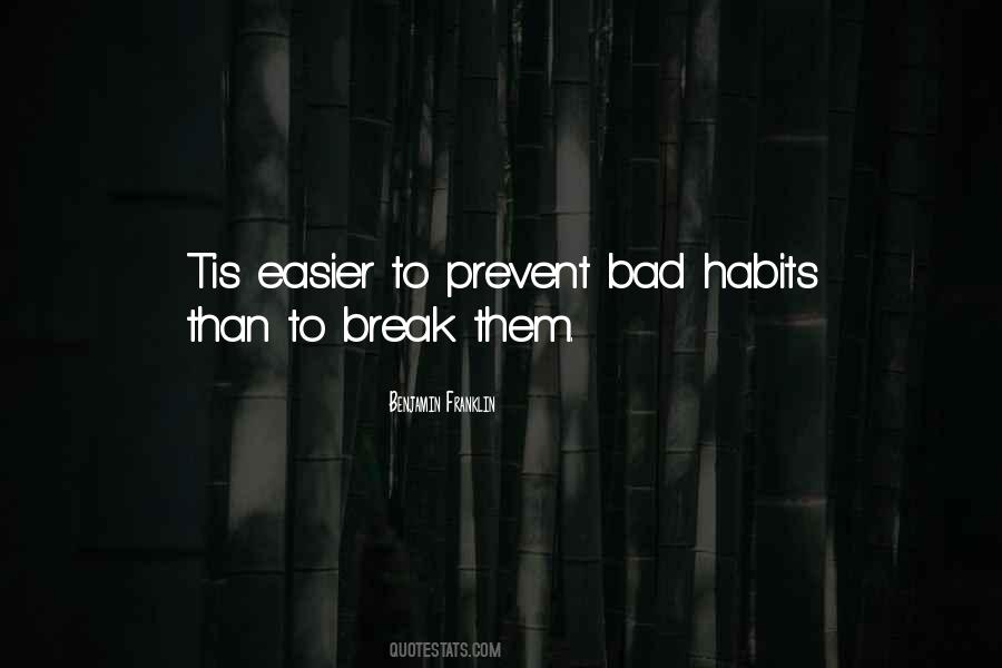 Habits To Break Quotes #441719