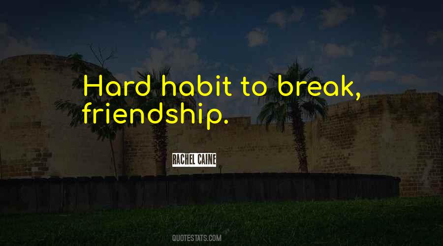 Habits To Break Quotes #736610