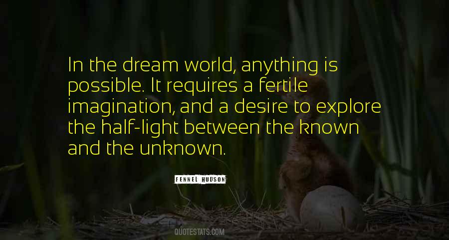 All Dreams Are Possible Quotes #542607
