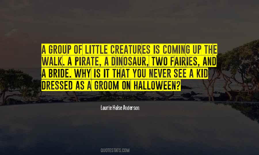 All Dressed Up And Nowhere To Go Quotes #5600