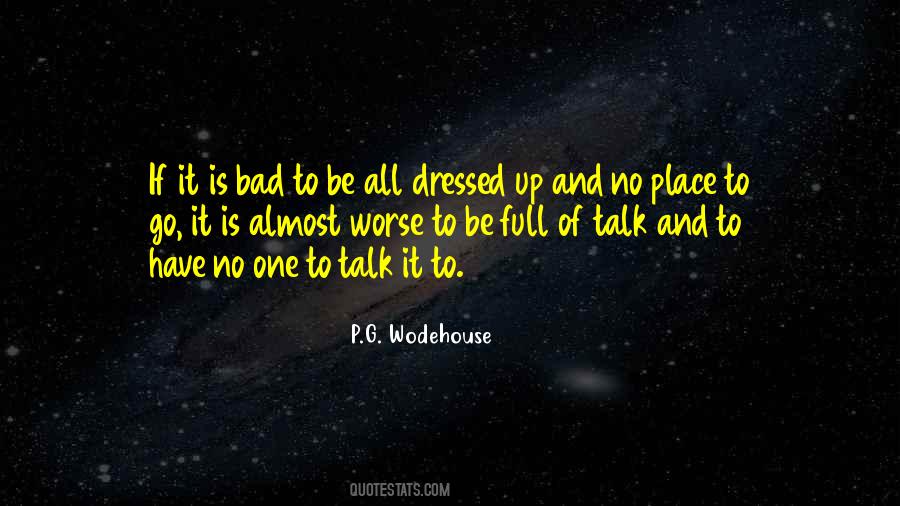 All Dressed Up Quotes #403375